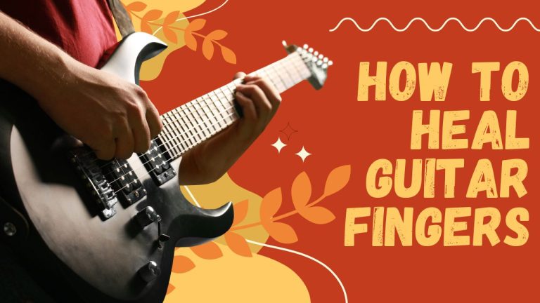 How to Heal Guitar Fingers