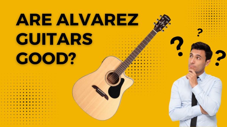 Are Alvarez Guitars Good