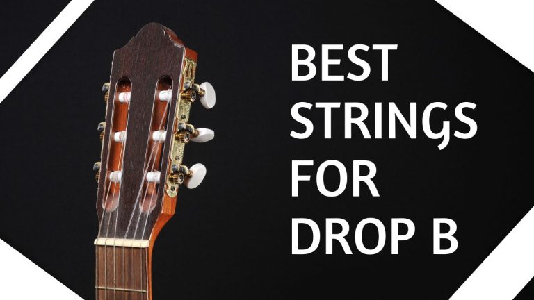Best Strings for Drop B