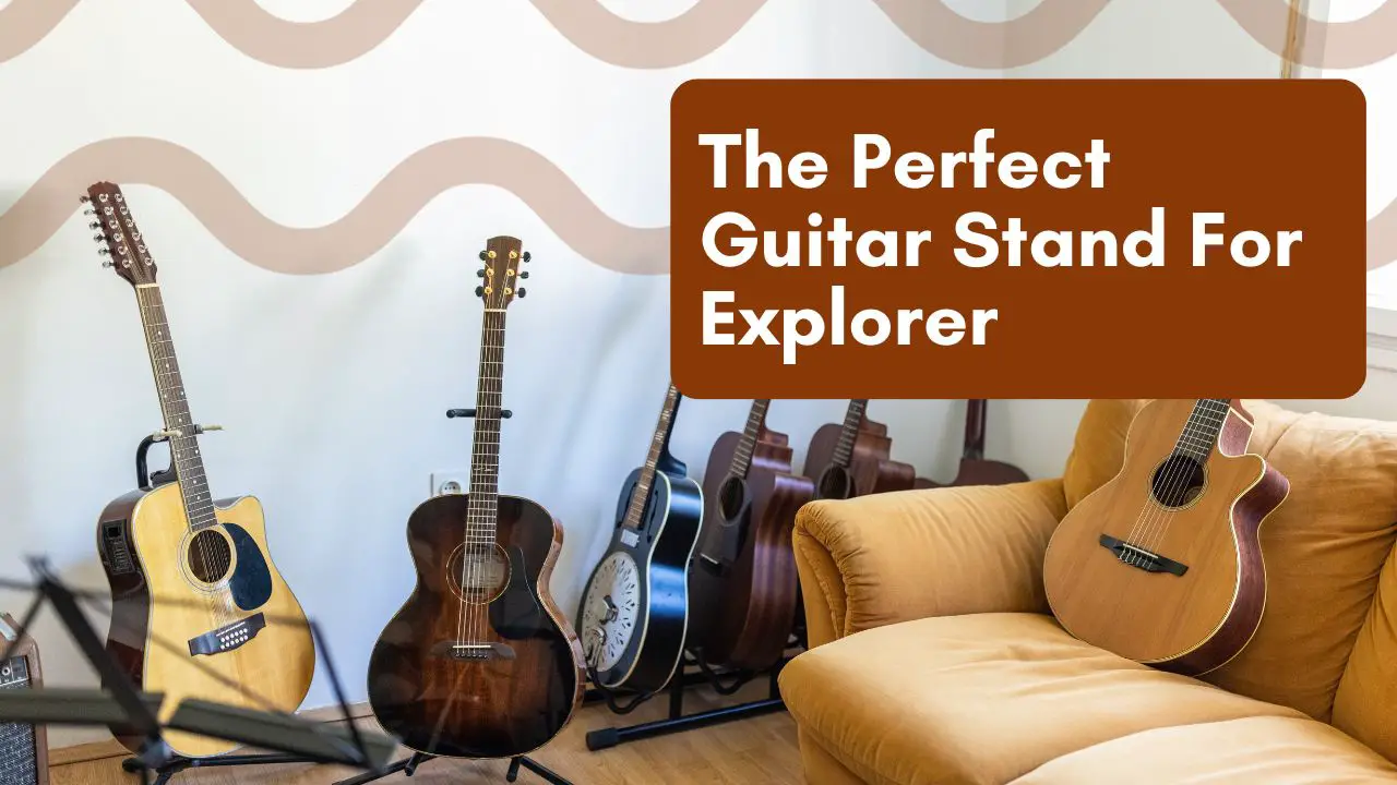 The Perfect Guitar Stand For Explorer