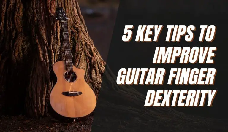 Improve Guitar Finger Dexterity